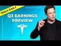 TSLA Q3 Earnings Preview & Estimates (Tesla Daily)