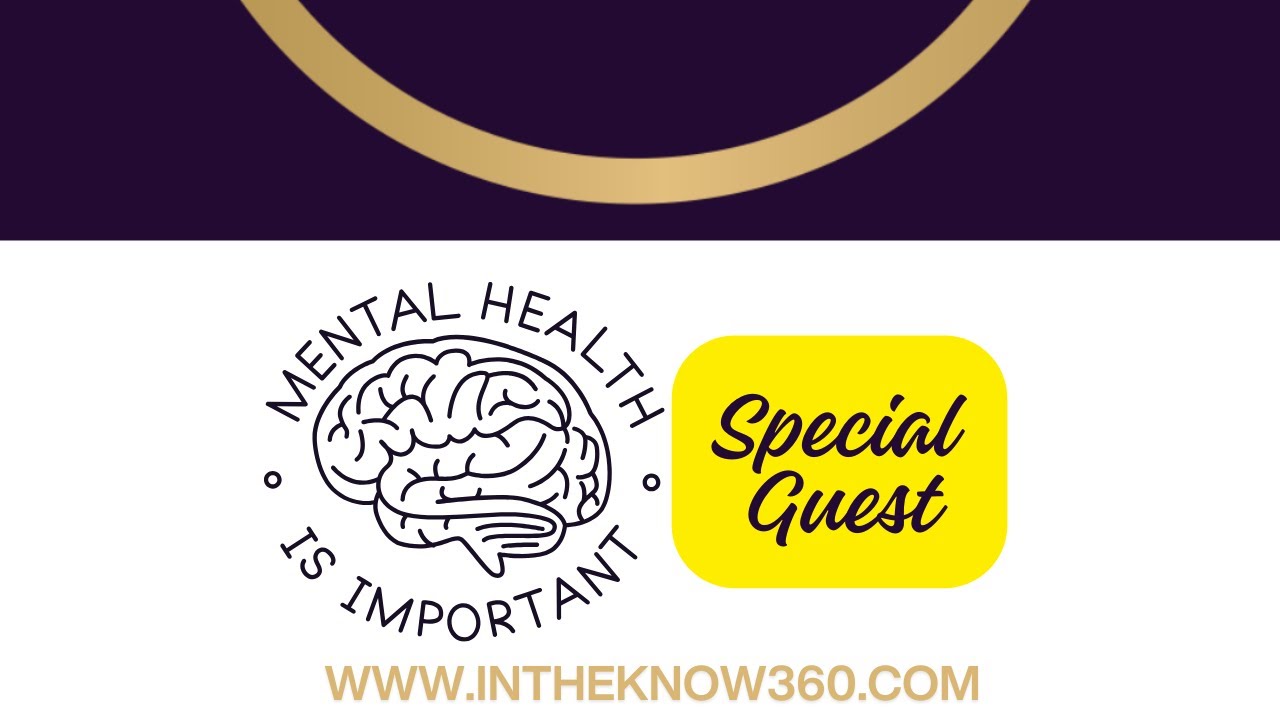 Mental Health Discussion with @InTHEknow360 and @exzavierwhitley