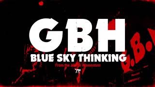 GBH - "Blue Sky Thinking" (Full Album Stream) chords