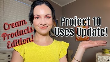 PROJECT 10 USES PROJECT PAN UPDATE// Cream Products Round!!