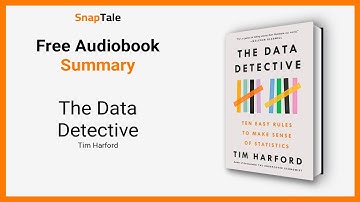 The Data Detective by Tim Harford: 9 Minute Summary