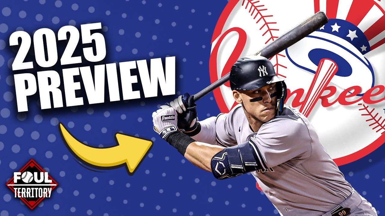 New York Yankees: 2025 Preview & Storylines