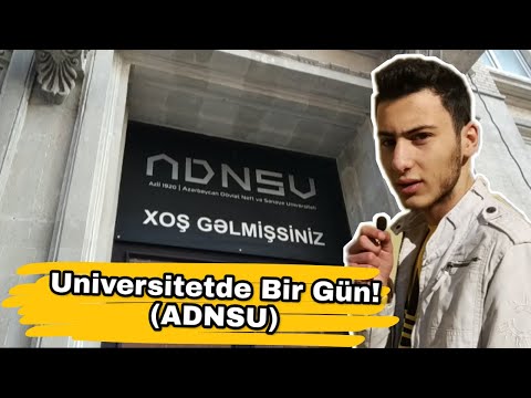 Universitetdə Bir Gün! - (ADNSU)