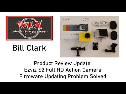 Review: Ezviz S2 Full HD Action Camera Firmware Update Solved.