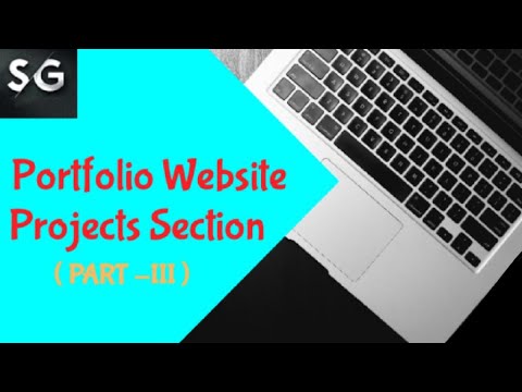 Portfolio Website - Projects Section | Part - III | HTML, CSS, Bootstrap