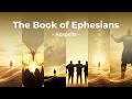 The Book of Ephesians | An Acapella Medley Based on Ephesians 1-6 | Scripture Music