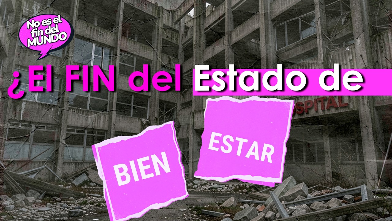 ¿El fin del Estado de Bienestar?
