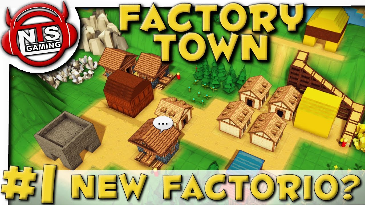Factory Town Ep 1: NEW FACTORIO? Tutorial, First Look | Alpha Gameplay, Let's Play, Walkthrough