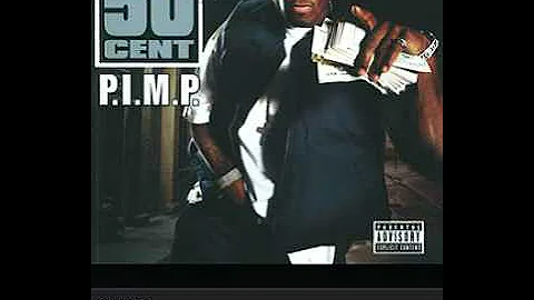 50 cent - P.I.M.P. (Explicit)