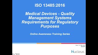 Full Nucleus Consultants' Online Awareness Training on ISO 13485:2016 - Medical Devices QMS - Part 3 Guide