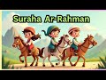 Surah Ar Rahman For Kids With Animation Relaxing Recitation For Baby Deep Sleep IslamicSongs