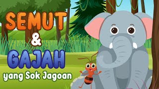 Semut dan Gajah yang Sombong | Dongeng Anak Dalam Bentuk Film Animasi