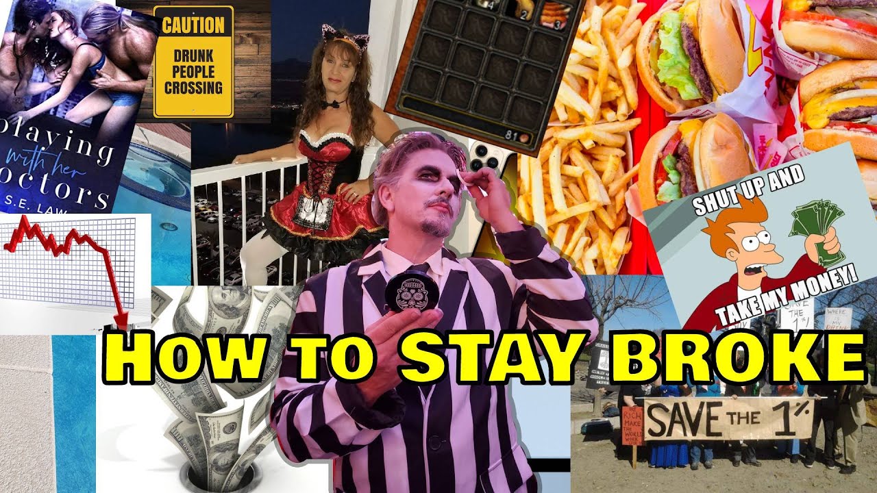 How to stay broke at any income level!
