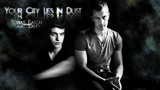 Your City Lies In Dust ║ Tobias Eaton, Isaac Lahey (parallel) 150+ sub screenshot 5