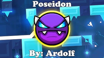 Geometry Dash 2.11 | Poseidon 100% | Easy Demon | By: Ardolf