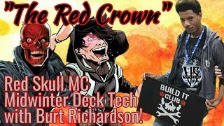 "The Red Crown" Midwinter Deck Tech with Burt Richardson! VS System 2pcg