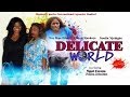 Delicate World 1