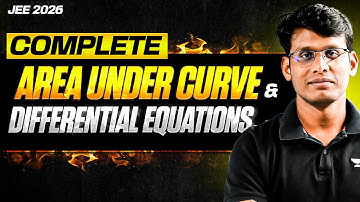 JEE 2026: Complete Area Under Curve & Differential Equations in One Shot | WAR
