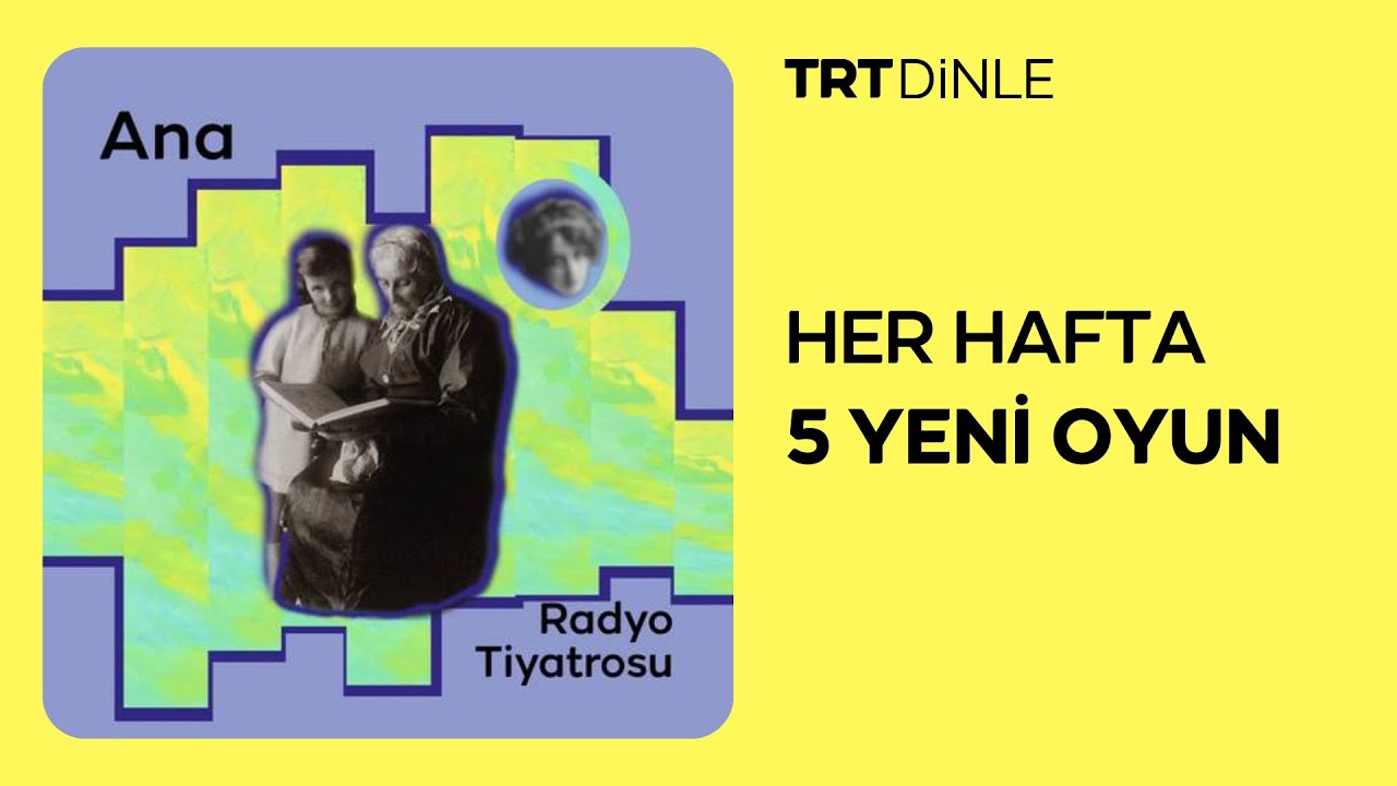Radyo Tiyatrosu: Ana | Dram