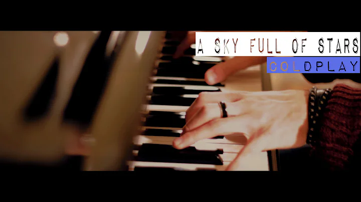 "A Sky Full Of Stars" - Coldplay (Grand Piano Cove...