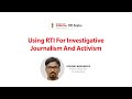 RTI for Investigative Journalism -  Vishwas Waghmode