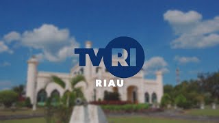 TVRI RIAU Live Streaming 22 Januari 2023