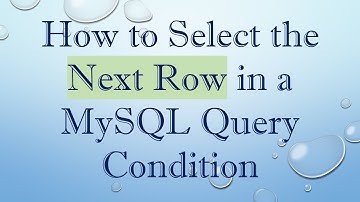 How to Select the Next Row in a MySQL Query Condition