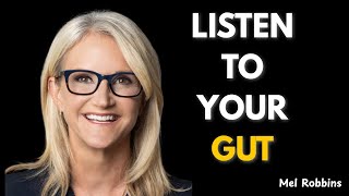 Trust Your Gut - Make the Hard Choice with Confidence Mel Robbins Motivation