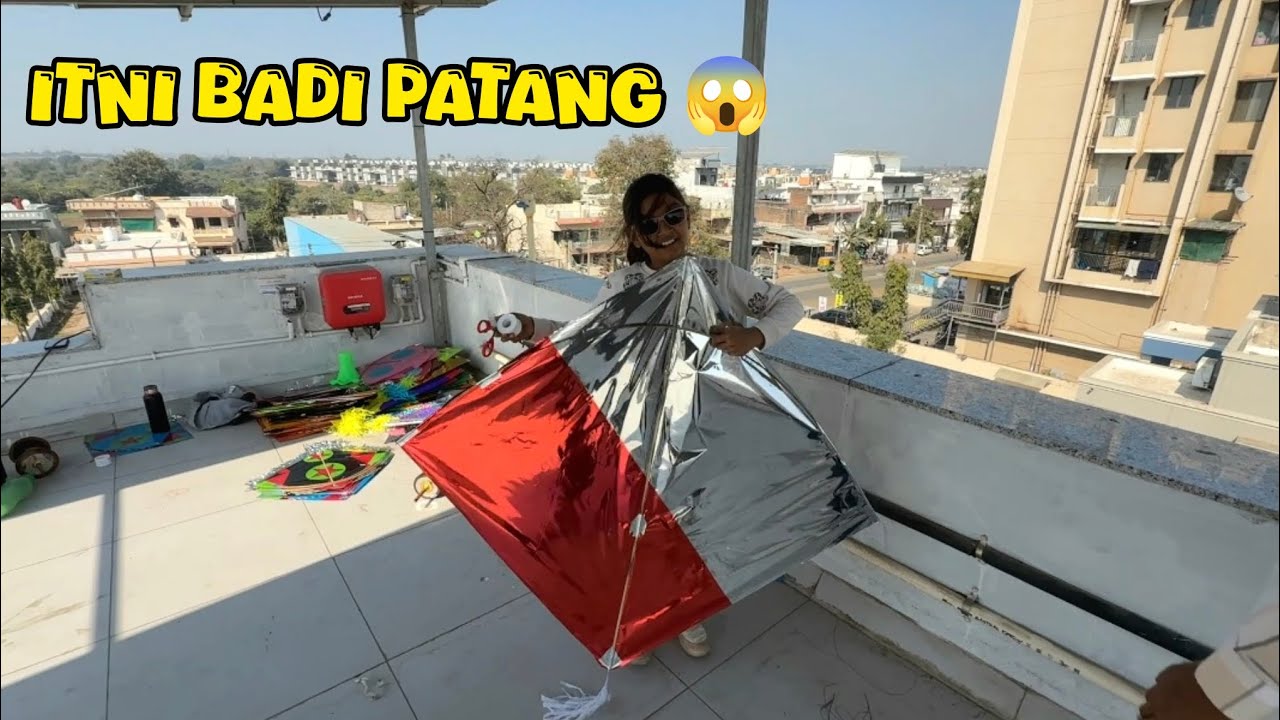 India Ki Sabse Badi Patang 😱 || Itni Badi Patang Kabhi Nahi Dekhi 😲 || Day:-53/365|| Route2Explore.