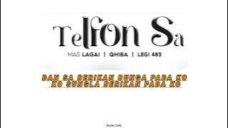 Mas Lagai - Telfon Sa ft. Qhiba & Legi 483