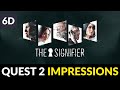 The Signifier | VR Gameplay &amp; First Impressions on Meta Quest 2