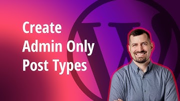 Create Admin Only Post Types