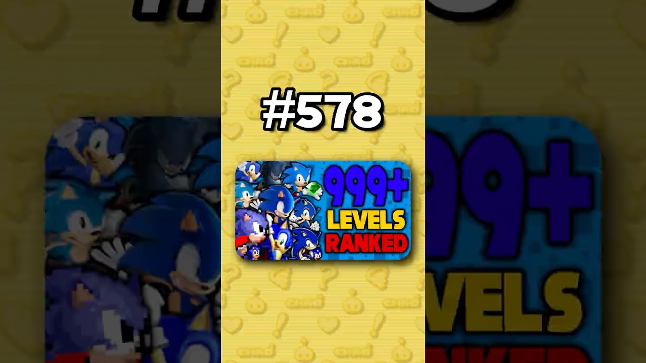 Номер 578 — Рейтинг ВСЕХ 999+ уровней Sonic от худшего к лучшему 