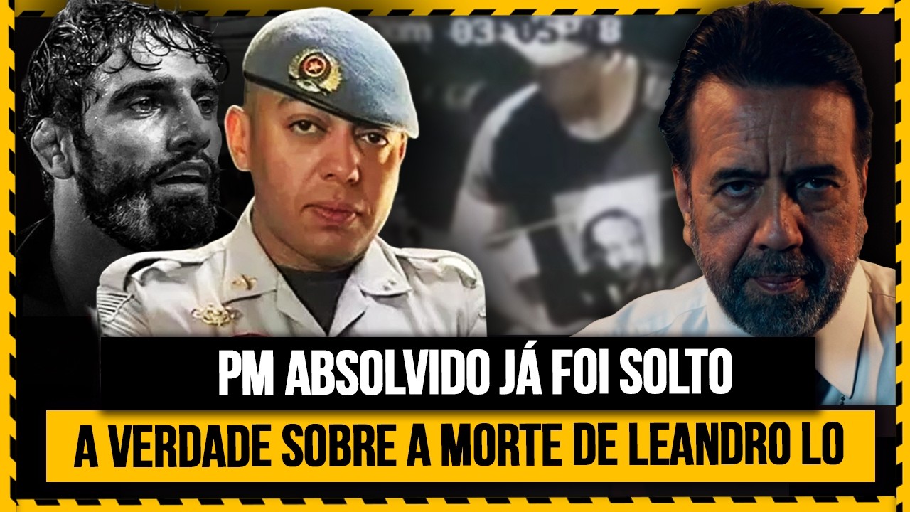 PM Absolvido no Caso Leandro Lo: A Verdade Que Ninguém Contou! | Jorge Lordello