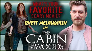 Rhett McLaughlin on THE CABIN IN THE WOODS | What's Your Favorite Scary Movie?