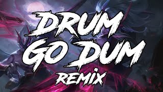 K/DA - Drum Go Dum (X4INEX Remix)