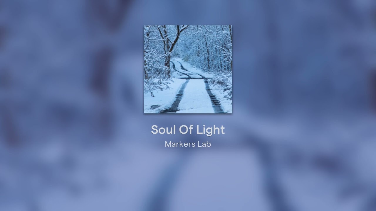 Soul of Light-Markers Lab (Instrumental) 