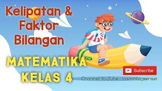 Matematika Kelas 4 Kelipatan dan Faktor Suatu Bilangan Matematika Kelas 4 Kelipatan dan Faktor Suatu Bilangan