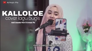 Miniatura del video "Kalloloe Cover Lagu Bugis Ananda Putri ft Arman Pio"