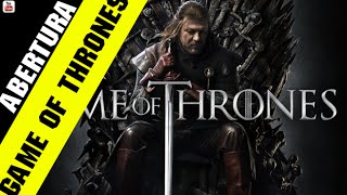 Abertura Game Of Thrones