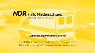 NDR Hallo Niedersachsen: Wenn Rettungskräfte im Stau stehen