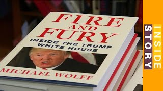 🇺🇸 Why has 'Fire and Fury' angered Trump so much? | Inside story