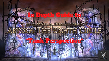 Final Fantasy 14 Abyssos - The Eighth Circle Normal Raid In Depth Dungeon Walkthrough