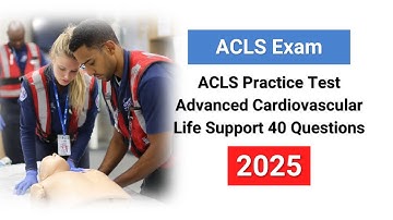 ACLS Practice Test 2025 | Advanced Cardiovascular Life Support 40 Questions Answers