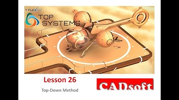 T-Flex CAD 15 English - Lesson 26/99 - Top-Down Method