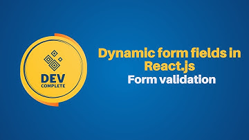 Dynamic form fields in React.js | Form validation