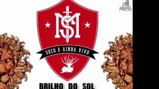 Video thumbnail of "Mato Seco - Brilho do Sol"