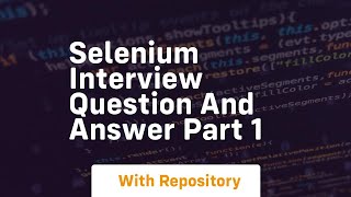 Selenium interview question and answer part 1