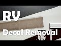 RV Renovation and Remodel - How to Remove old Vinyl Decals