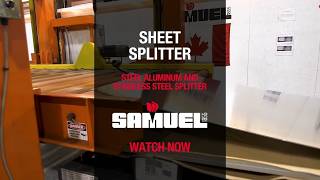 Thumbnail Steel Aluminum and Stainless Steel Splitter Canada | Samuel Sheet Splitter